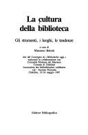 Copertina  La cultura della biblioteca : gli strumenti, i luoghi, le tendenze 