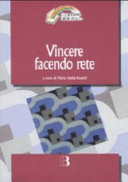 Copertina  Vincere facendo rete : realtà e prospettive della cooperazione tra le biblioteche toscane 