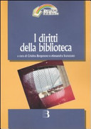 Copertina  I diritti della biblioteca : accesso alla conoscenza, proprietà intellettuale e nuovi servizi 